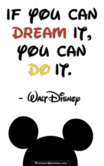 IF YOU CAN DREAM IT, YOU CAN DO IT (Transparent Small)[2857]